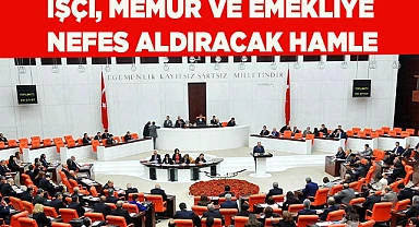 İşçi, memur ve emekliye nefes aldıracak hamle