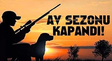 Kara avcılığı için av sezonu kapandı