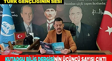 KUTADGU BİLİG 3. SAYISI ÇIKTI