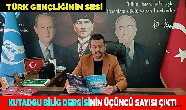 KUTADGU BİLİG 3. SAYISI ÇIKTI