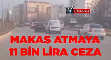 MAKAS ATMAYA 11 BİN LİRA CEZA