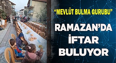 Mevlid Bulma Gurubu, ramazan ayında iftar buluyor