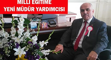 Milli eğitime yeni müdür yardımcısı
