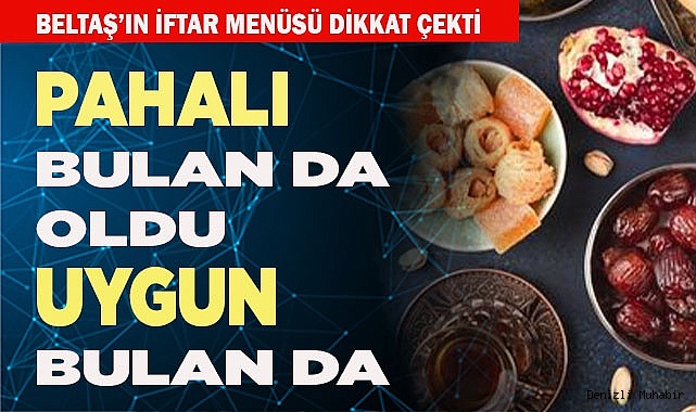 PAHALI BULAN DA OLDU UYGUN BULAN DA