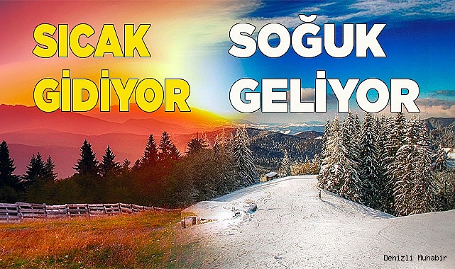 Sıcak gidiyor soğuk geliyor