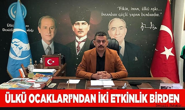 ÜLKÜ OCAKLARI’NDAN İKİ ETKİNLİK BİRDEN