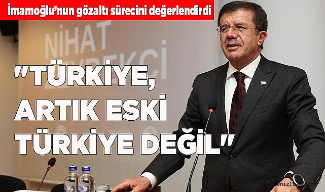 Zeybekci, "Türkiye artık eski Türkiye değil"