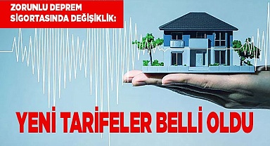Zorunlu deprem sigortasında değişiklik
