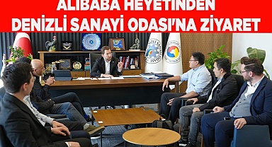 ALİBABA HEYETİNDEN DENİZLİ SANAYİ ODASI'NA ZİYARET