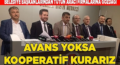 Belediye Başkalarından aracı firmalara uyarı