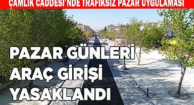 Çamlık Caddesi’ne trafiksiz pazar uygulaması