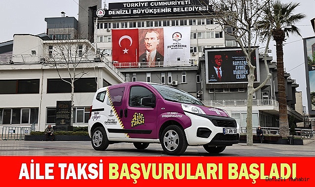 Denizli Büyükşehir’in Aile Taksi başvuruları başladı