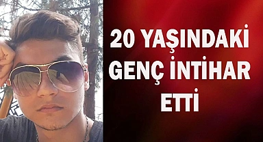 Denizli’de 20 yaşındaki genç intihar etti