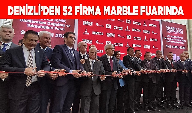 Denizli’den 52 Firma Marble Fuarına katıldı