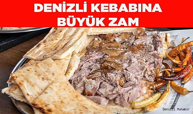 Denizli Kebabı’na Bir Zam Daha