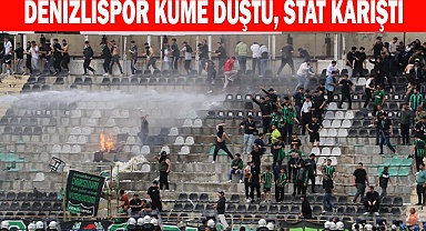 Denizlispor küme düştü, stat karıştı