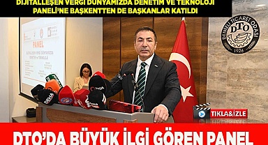 DTO’DA BÜYÜK İLGİ GÖREN PANEL