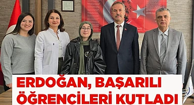ERDOĞAN, BAŞARILI ÖĞRENCİLERİ KUTLADI