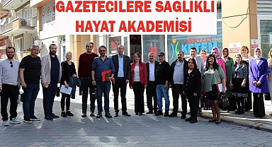 GAZETECİLERE SAĞLIKLI HAYAT AKADEMİSİ