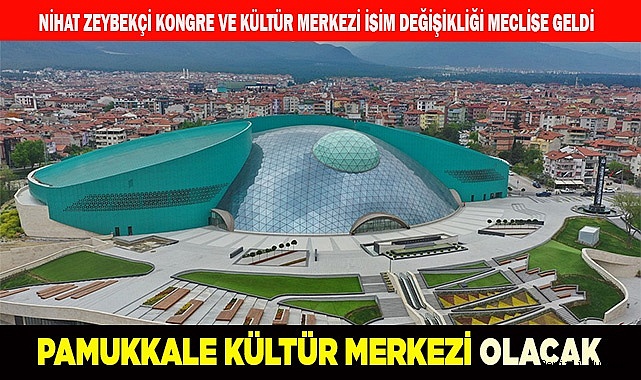 KONGRE MERKEZİNİN İSMİ DEĞİŞTİRİLSİN ÖNERGESİ