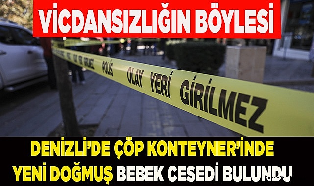 Yeni doğmuş bebek, çöp konteynerine atılmış halde bulundu