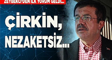 ZEYBEKCİ: "ÇİRKİN, NEZAKETSİZ…"
