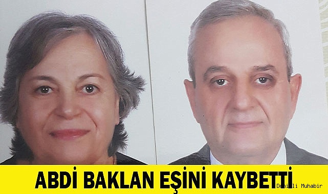 Abdi Baklan eşini kaybetti