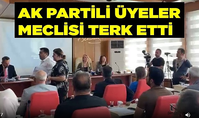 AK PARTİLİ ÜYELER MECLİSİ TERK ETTİ
