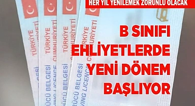 B sınıfı ehliyetlerde yeni dönem başlıyor