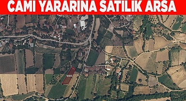 CAMİ TAMAMLANSIN DİYE ARSASINI BAĞIŞLADI