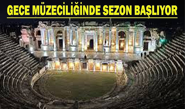 Gece Müzeciliğinde Sezon Başlıyor