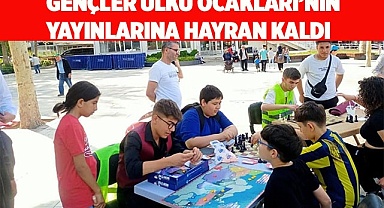 GENÇLER ÜLKÜ OCAKLARI’NIN  YAYINLARINA HAYRAN KALDI