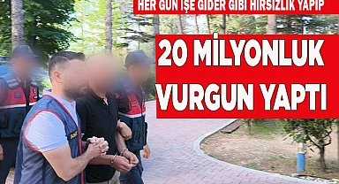 Her gün işe gider gibi hırsızlık yapıp, 20 milyonluk vurgun yaptı
