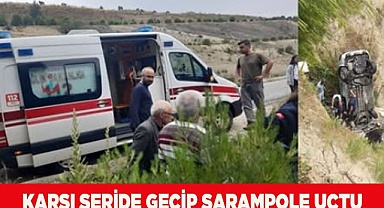 Karşı şeride geçip şarampole uçtu