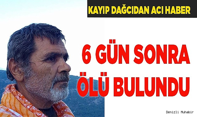 Kayıp dağcı, 6 gün sonra ölü bulundu