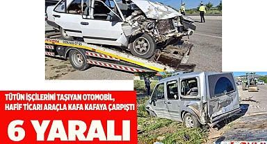 Otomobil, hafif ticari araçla kafa kafaya çarpıştı; 6 yaralı