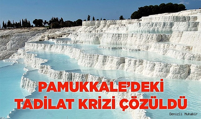 Pamukkale’deki tadilat krizi çözüldü