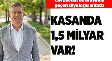 SUBAŞIOĞLU "KASANDA 1,5 MİLYAR VAR"