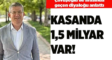 SUBAŞIOĞLU "KASANDA 1,5 MİLYAR VAR"