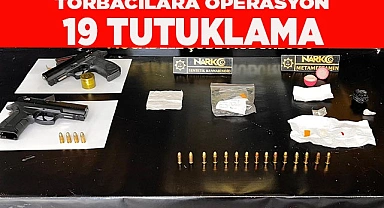 TORBACILARA OPERASYON 19 TUTUKLAMA