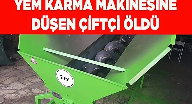 YEM KARMA MAKİNESİNE DÜŞTÜ