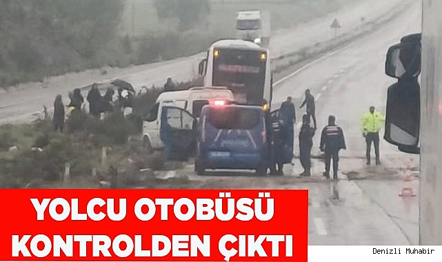 YOLCU OTOBÜSÜ KONTROLDEN ÇIKTI