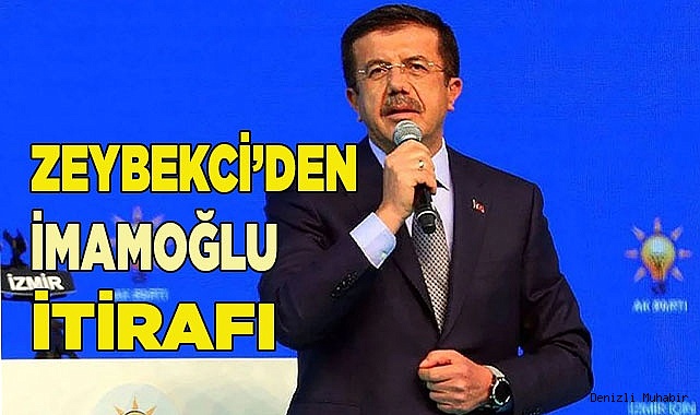 Zeybekci'den İmamoğlu itirafı
