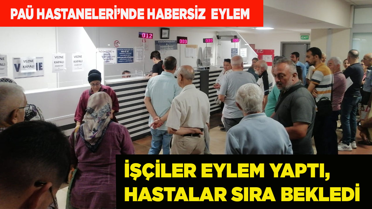 İşçiler eylem yaptı, hastalar sıra bekledi