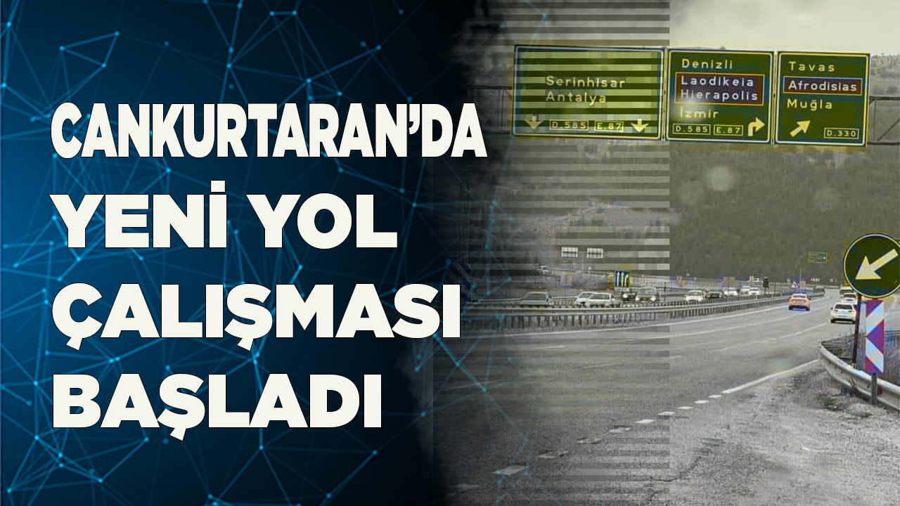 Denizli Antalya Karayolu’nda yol çalışması başladı