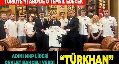 Adını MHP Lideri Devlet Bahçeli verdi: “TÜRKHAN”