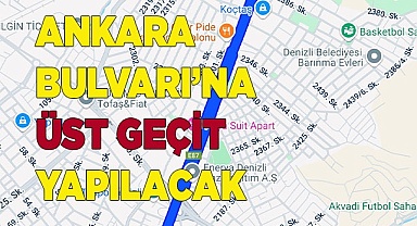 ANKARA BULVARI’NA ÜST GEÇİT YAPILACAK