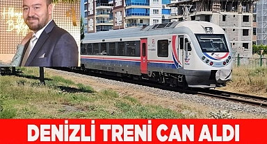 DENİZLİ TRENİ CAN ALDI
