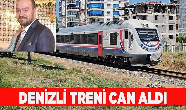 DENİZLİ TRENİ CAN ALDI