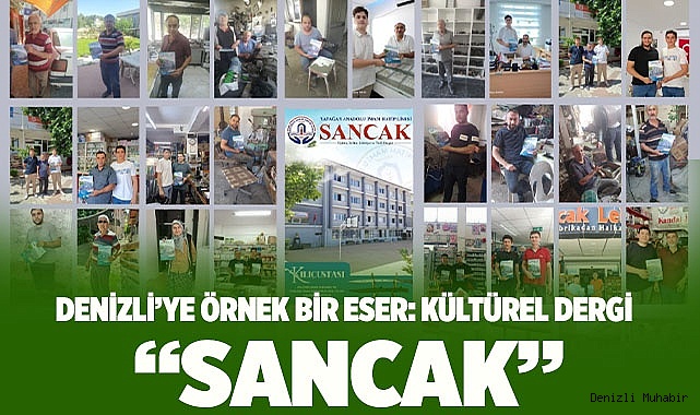 Denizli’ye örnek bir eser: Kültürel dergi  “SANCAK”